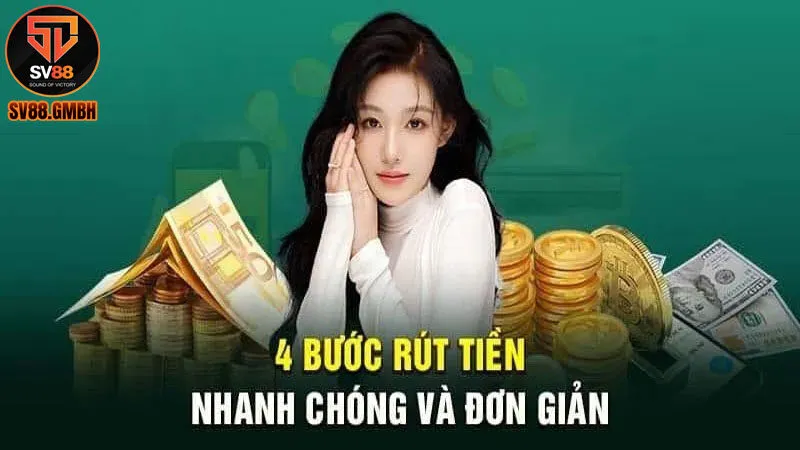 Các bước Rút Tiền SV88 Đơn Giản